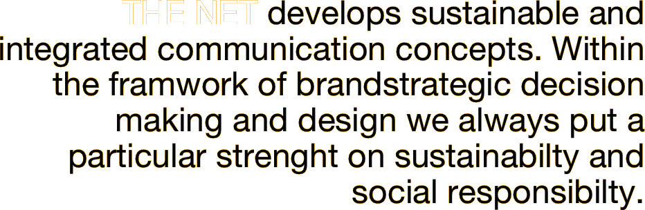 THE NET develops sustainable and