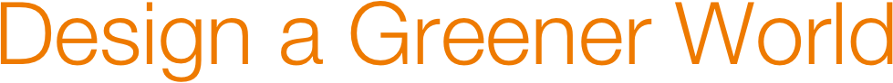 Design a Greener World