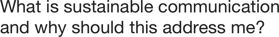 What is sustainable communication and